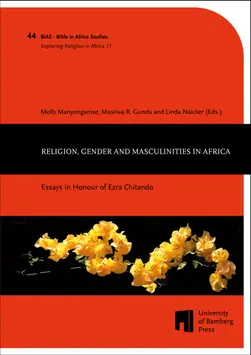 Cover zum Buch "Religion, Gender and Masculinities in Africa : Essays in Honour of Ezra Chitando"